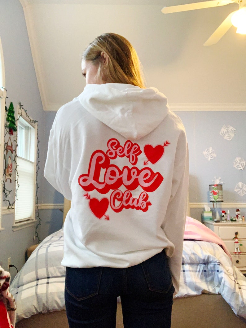 Valentines Day Self Love Club Hooded Sweatshirt